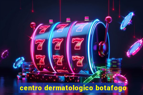 centro dermatologico botafogo